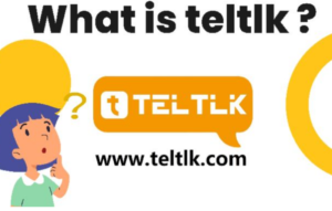 Teltlk- Exploring the Benefits and Features of Teltlk