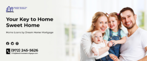 Dream Home Mortgage