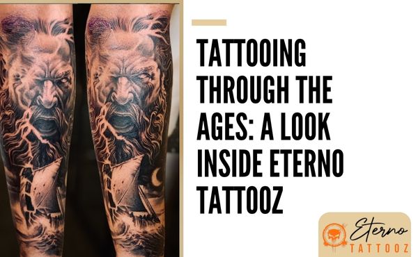 Tattooing Through the Ages: A Look Inside Eterno Tattooz