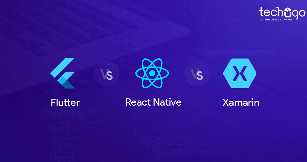 Which is better: Flutter vs. React Native vs. Xamarin?