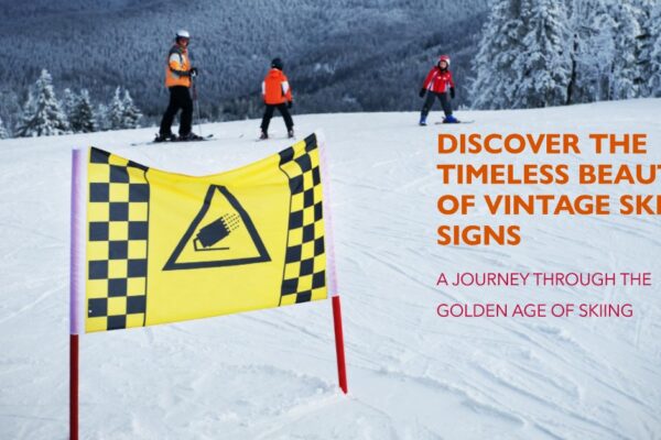 Artistry Behind Vintage Ski Signs