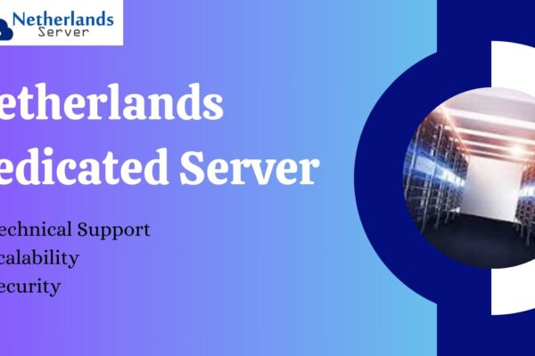 Netherlands Dedicated Server