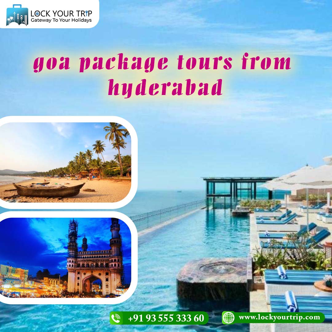 tour packages to goa from hyderabad